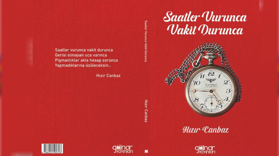 Hızır Canbaz’dan yeni kitap: Saatler Vurunca Vakit Durunca
