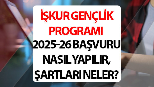 İŞKUR GENÇLİK PROGRAMI BAŞVURU EKRANI || 2025 İşkur gençlik programı başladı mı, başvuruları nasıl yapılır?