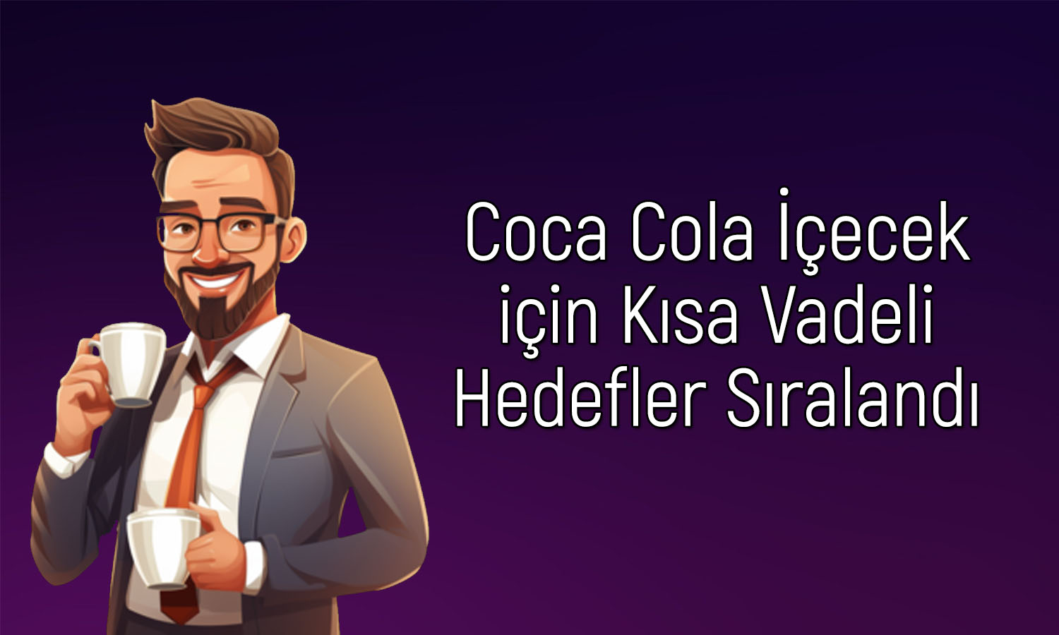 CCOLA hisse analiz: Düzeltmeler alım fırsatı sunabilir